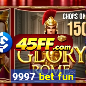 9997 bet fun